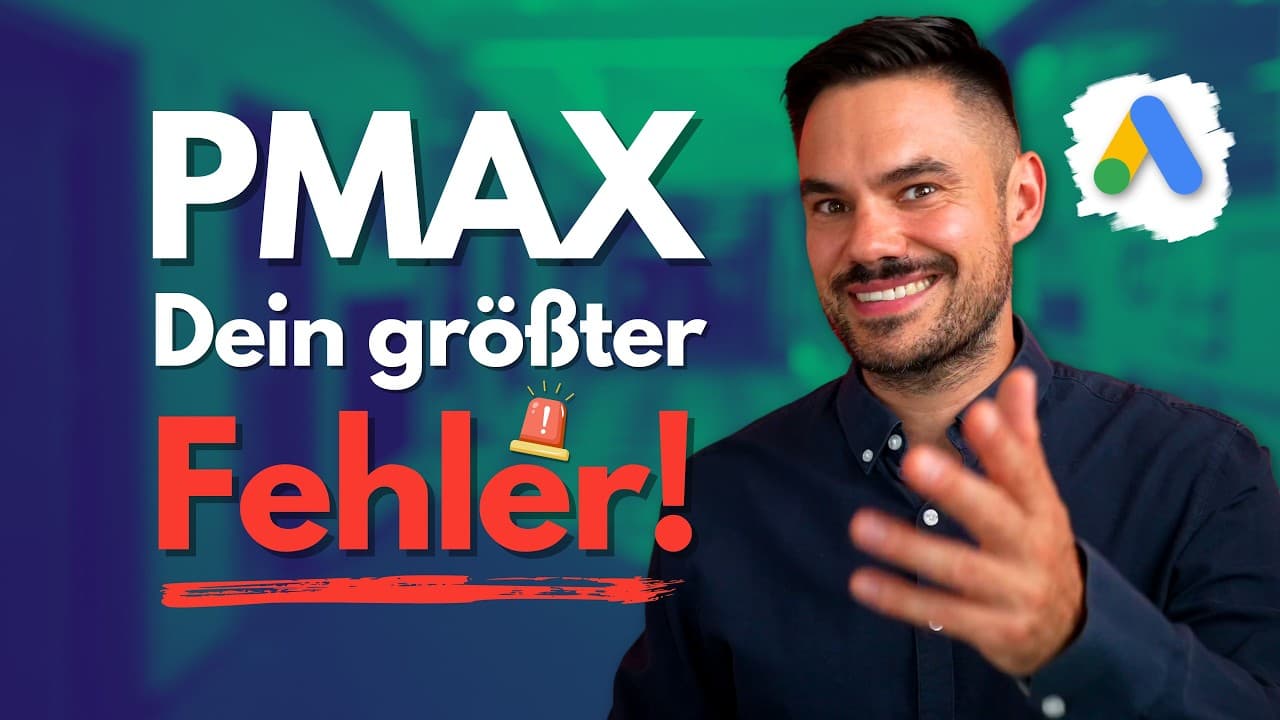Google Ads PMax: Der eine Fehler, den fast jeder macht