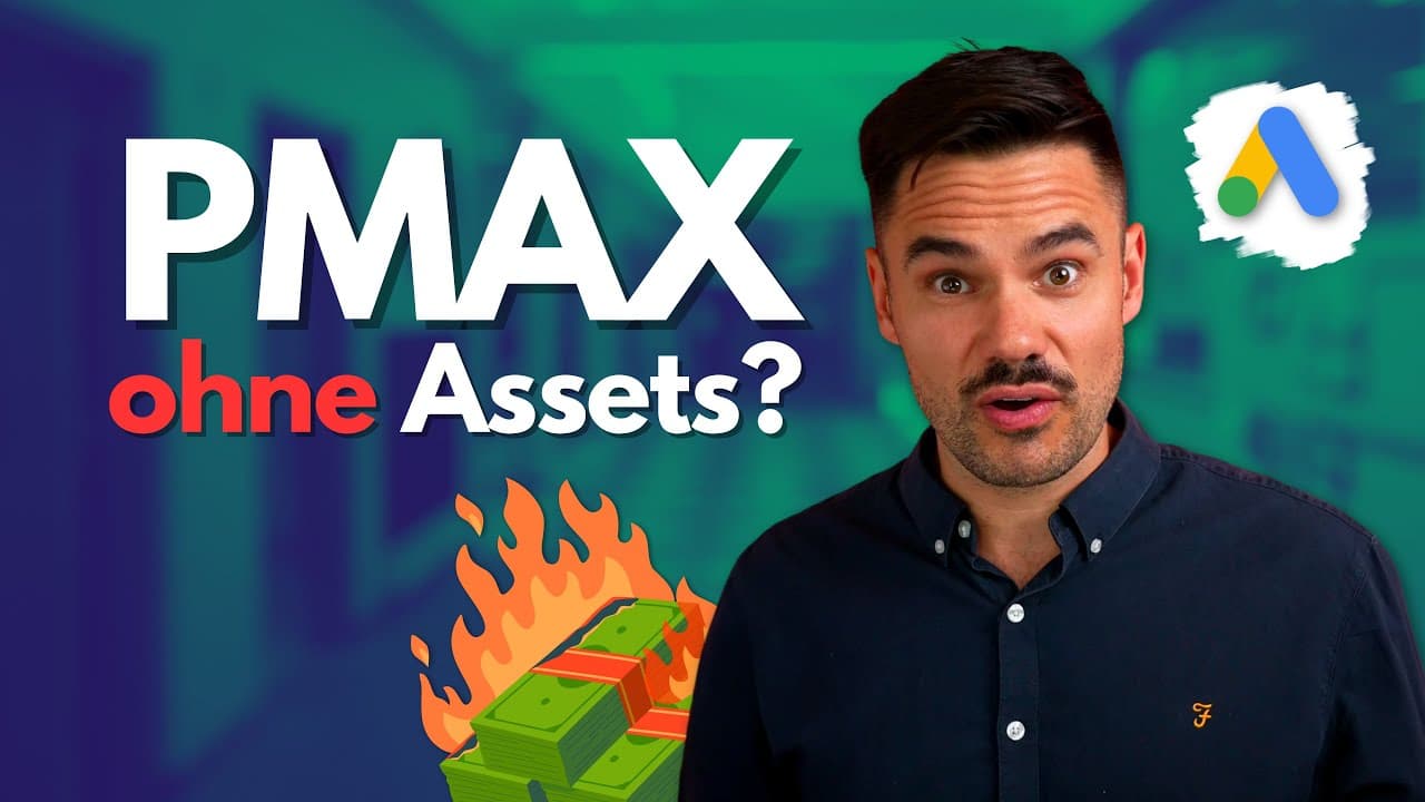 PMax ohne Assets testen: Warum du deine Performance Max Kampagne falsch nutzt