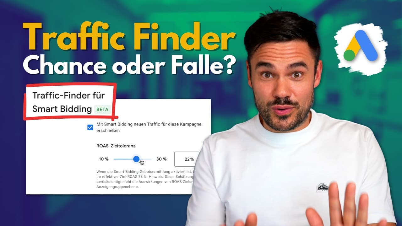 Google Ads: Was der neue Traffic Finder wirklich bringt