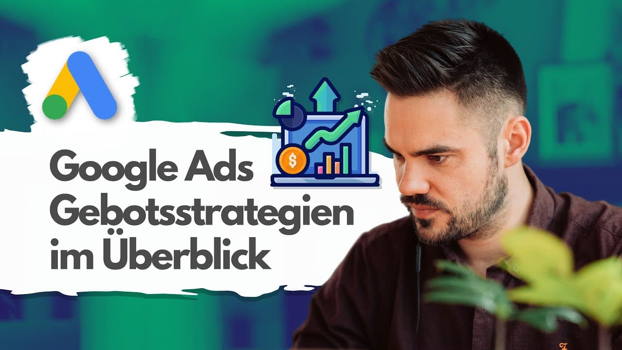 Optimierung von Google Ads-Kampagnen: Die richtige Gebotsstrategie