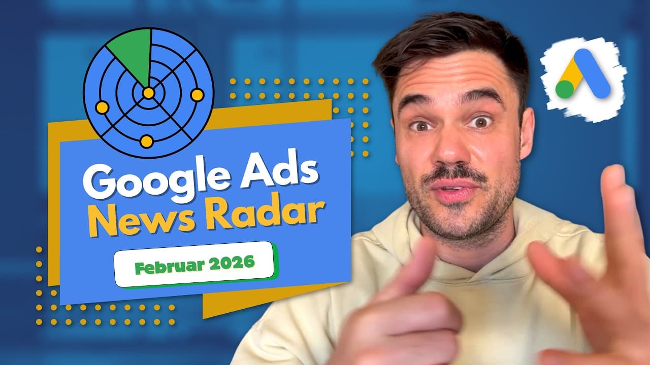 Google Ads News Februar 2026: PMax-Updates, ChatGPT Ads & neue Test-Tools