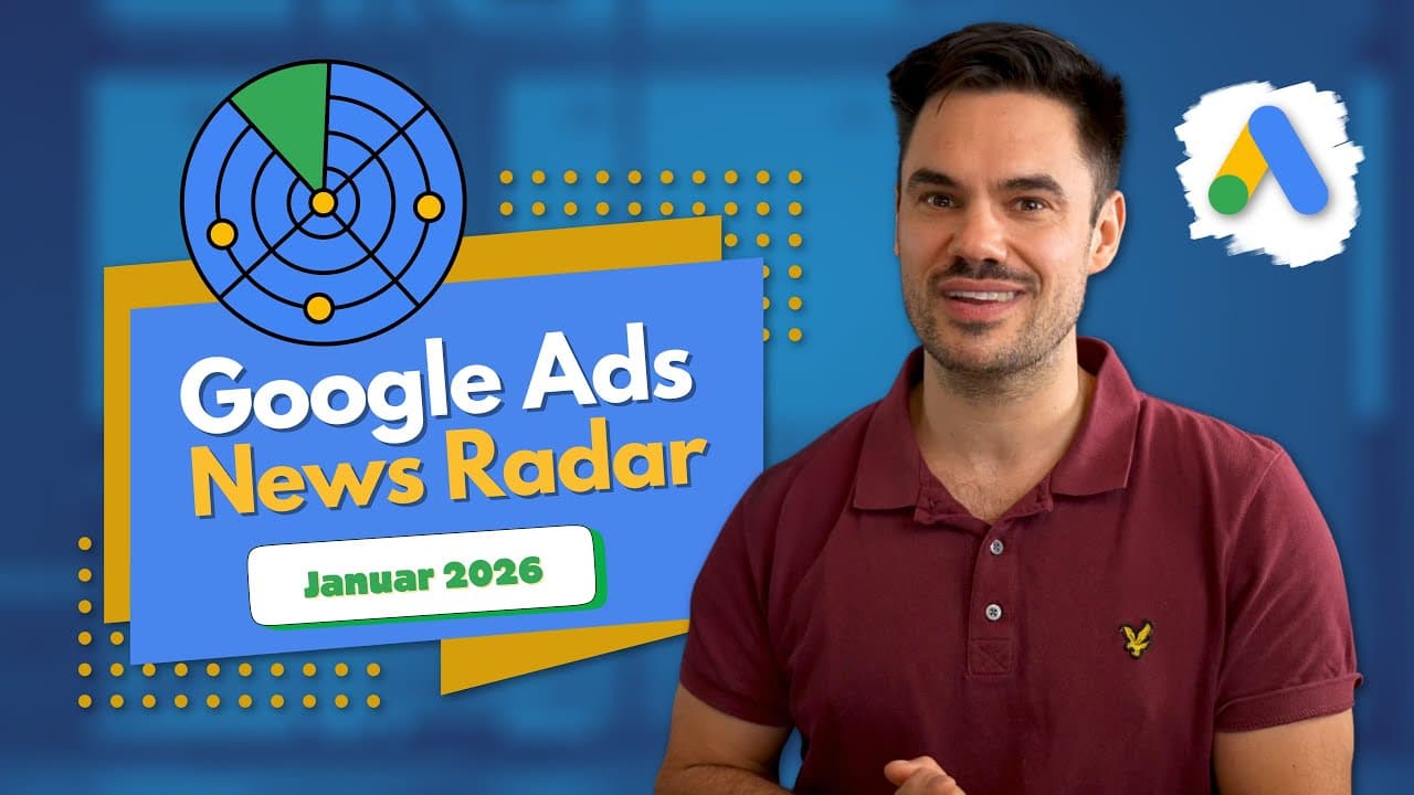 Google Ads News Januar 2026: Maps-Hacks, das Ende der 1000er-Hürde und warum KI kein Vertrauen ersetzt