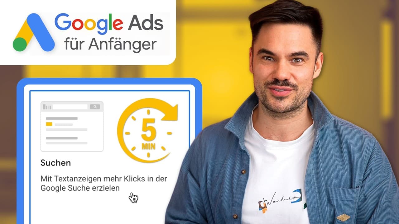 Google Ads für Anfänger: In 5 Minuten zur perfekten Suchnetzwerkkampagne (Setup 2026)